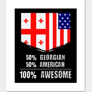 50% Georgian 50% American 100% Awesome Immigrant Posters and Art